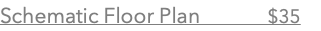 Schematic Floor Plan $35